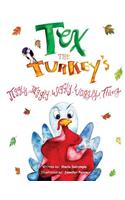 Tex the Turkey's Jiggly, Jaggly, Wiggly, Waggly Thing