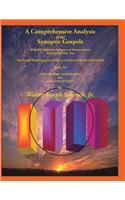 Comprehensive Analysis of the Synoptic Gospels