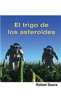 El trigo de los asteroides: (Spanish)