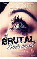 Brutal Betrayal