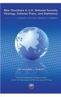 New Direction in U.S. National Security Strategy, Defense Plans, and Diplomacy