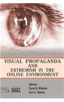 Visual Propaganda and Extremism in the Online Environment