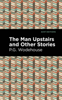 The Man Upstairs and Other Stories