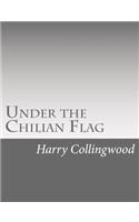 Under the Chilian Flag