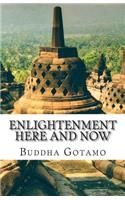 Enlightenment Here and Now