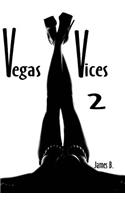 Vegas Vices 2: (English)