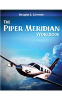 The Piper Meridian Workbook