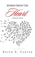 Words from the Heart: A Book of Poetry