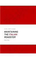 Maintaining the Italian Roadster 2nd Edition: The 1966 - 1985 Fiat 124 Spider