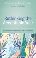 Rethinking the Acceptable Year