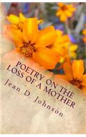 Poetry on the Loss of a Mother