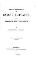 Elementarbuch der Sanskrit-sprache, Grammatik, Text, Wörterbuch