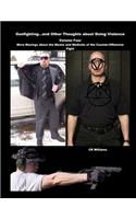 Gunfighting, and Other Thoughts about Doing Violence