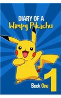 Diary of a Wimpy Pikachu