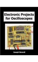 Electronic Projects for Oscilloscopes