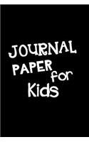 Journal Paper For Kids: Blank Journal Notebook To Write In
