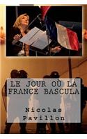 Le Jour O� La France Bascula
