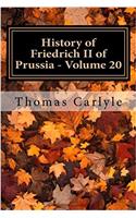 History of Friedrich II of Prussia - Volume 20