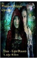 The Persephane Pendrake Chronicles-Three-Lapis Draconis: (3 The Persephane Pendrake Chronicles)