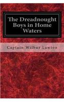 Dreadnought Boys in Home Waters
