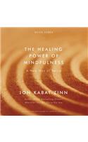 Healing Power of Mindfulness: A New Way of Being