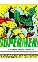 Supermen!