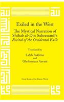 Exiled in the West: The Mystical Narration of Shihab Al-Din Suhrawardi's Recital of the Occidental Exile