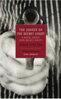 The Judges of the Secret Court: A Novel about John Wilkes Booth(New York Review Books Classics)