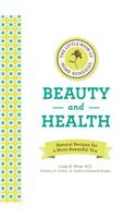 The Little Book of Home Remedies, Beauty and Health: Natural Recipes for a More Beautiful You