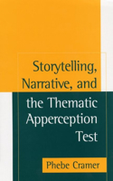 Storytelling, Narrative, and the Thematic Apperception Test