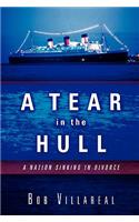 Tear in the Hull