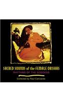 Sacred Sounds of the Female Orishas