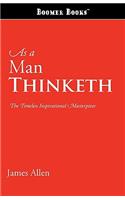 As a Man Thinketh