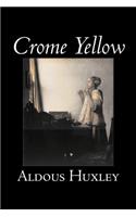 Crome Yellow by Aldous Huxley, Science Fiction, Classics, Literary