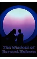 The Wisdom of Earnest Holmes: The Science of Mind, Creative Mind and Success, Creative Mind(English)