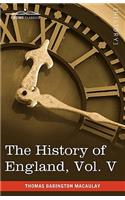 The History of England from the Accession of James II, Vol. V (in Five Volumes)