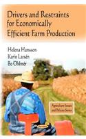 Drivers & Restraints for Economically Efficient Farm Production