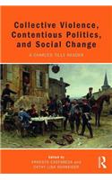Collective Violence, Contentious Politics, and Social Change: A Charles Tilly Reader