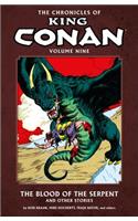 The Chronicles of King Conan Volume 9: The Blood of the Serpent and Other Stories