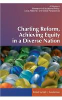 Charting Reform, Achieving Equity in a Diverse Nation