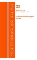 Code of Federal Regulations, Title 33 Navigation and Navigable Waters 125-199, Revised as of July 1, 2017