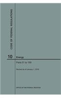 Code of Federal Regulations Title 10, Energy, Parts 51-199, 2018