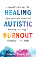 Healing Autistic Burnout