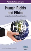 Human Rights and Ethics: Concepts, Methodologies, Tools, and Applications Vol 3