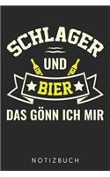 Schlager Und Bier Das Gönn Ich Mir: Din A5 Linien Heft (Liniert) Für Schlager - Notizbuch Tagebuch Planer Musik Schlagermusiker - Notiz Buch Geschenk Schlager Schlagermusik Notebook