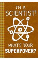 I'm a Scientist! What's Your Superpower?