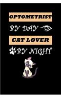 Optometrist By Day Cat Lover By Night