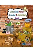 Cute Little Kitten Drawing & Sketching Book