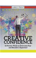 Rediscover Creative Confidence