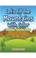 Let's Fill The Mountains With Color Skylander Coloring Books